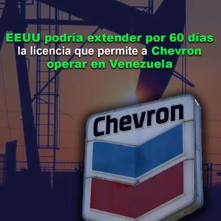 Bloomberg: EEUU podría extender por 60 días permiso de Chevron para operar en Venezuela