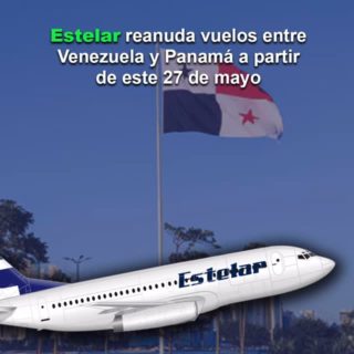 Aerolínea Estelar reanuda vuelos entre Venezuela y Panamá a partir del #27May: conozca el itinerario
