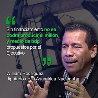 Dip. William Rodríguez: sin financiamiento no se podrá producir los 1.5 millones bdp propuestos por el Ejecutivo