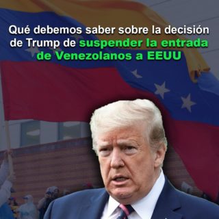 #Atención: Trump suspendió entrada legal a EEUU de ciudadanos venezolanos y de otros seis países