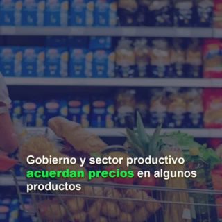 Autoridades venezolanas y sectores productivos alcanzan «precios acordados» en algunos productos