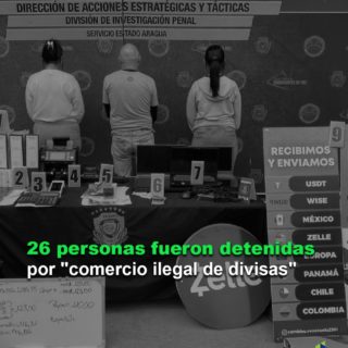 Fiscalía: 26 personas fueron detenidas por «comercio ilegal de divisas»