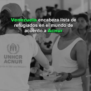 Venezuela encabeza lista de refugiados: El mundo cuenta con 122 millones de desplazados forzados, según ACNUR