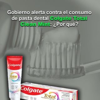 #Atención: Min Salud generó alerta contra el consumo de pasta dental Colgate Total Clean Mint