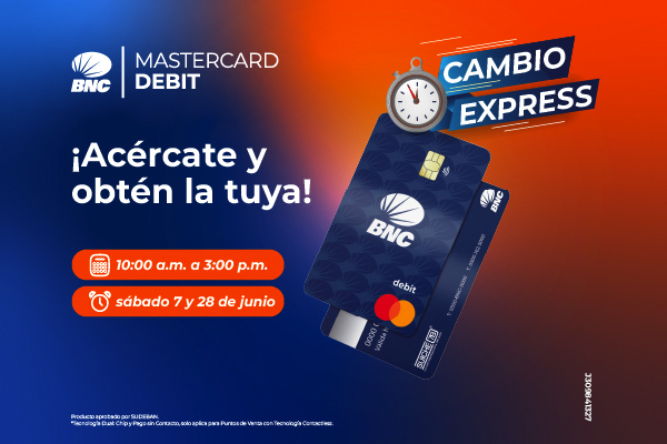 BNC anuncia jornadas especiales para cambios de tarjetas de débito