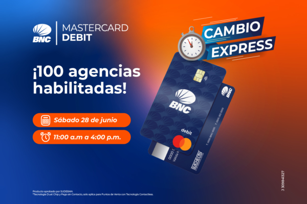 BNC activa 100 agencias a nivel nacional para jornada especial de cambio de tarjetas de débito