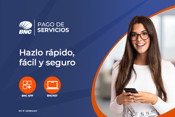 BNC facilita pagos de servicios a través de BNC APP y BNCNET