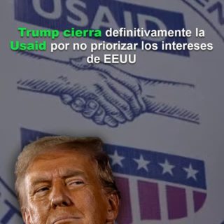 El Gobierno de Trump cierra definitivamente la histórica agencia de cooperación Usaid
