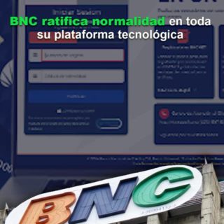 BNC ratifica funcionamiento normal de toda su plataforma tecnológica y disponibilidad de sus tarjetas