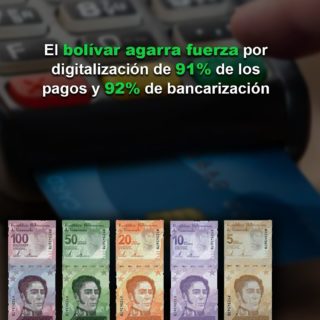 Cavecom-e: «El bolívar agarra fuerza» por digitalización de 91% de los pagos y 92% de bancarización