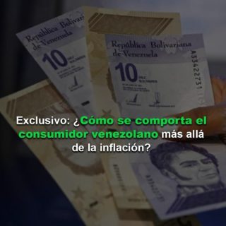 #Exclusivo: Cómo se comporta el consumidor venezolano más allá de la inflación