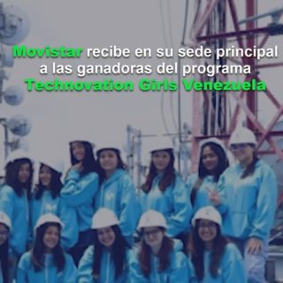 Movistar recibe en su sede principal a las ganadoras del programa Technovation Girls Venezuela