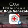 A través de Ubii App y la Cruz Roja Venezolana podrás ayudar a las familias que continúan afectadas por lluvias