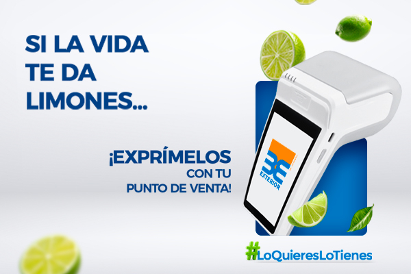 #Marketing: Si la vida te da limones sácales el jugo con los Puntos de Venta del Banco Exterior