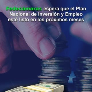 Fedecámaras espera que el «Plan Nacional de Inversión y Empleo» esté listo «en los próximos meses»