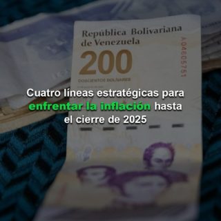 #Claves: Cuatro líneas estratégicas para enfrentar la inflación hasta el cierre de 2025