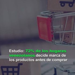 El 72% de los hogares venezolanos decide la marca de los productos antes de comprar, según estudio