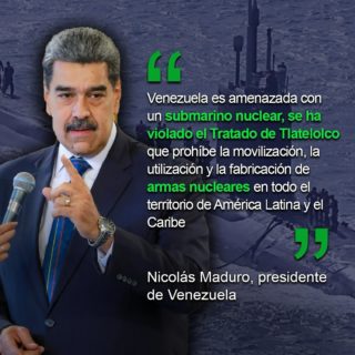 Maduro denuncia la violación del Tratado de Tlatelolco por el «submarino nuclear» de EEUU
