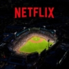 Netflix le pone el ojo a la MLB para incluirlo en su programación