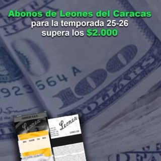 Abonos de Leones del Caracas para la temporada 25-26 de la LVBP supera los US$ 2.000
