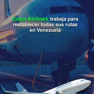 #Dato: Copa Airlines está trabajando para restablecer todas sus rutas en Venezuela