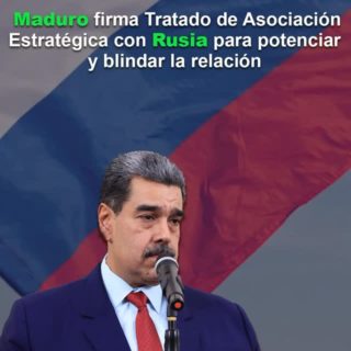 Maduro firma Tratado de Asociación Estratégica con Rusia para «potenciar y blindar» la relación