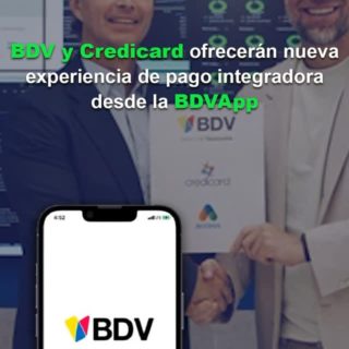 BDV y Credicard ofrecerán nueva experiencia de pago integradora desde la BDVApp