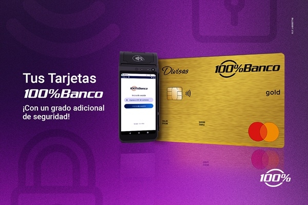 100%Banco a la vanguardia con tecnología que transforma la seguridad de sus tarjetas