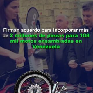 Firman acuerdo para incorporar más de 2 millones de piezas para 108 mil motos ensambladas en Venezuela
