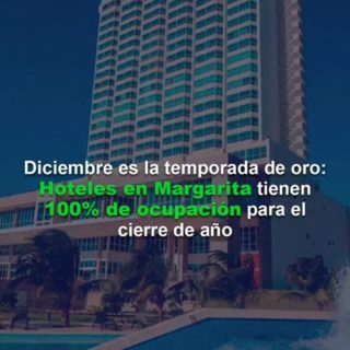 Diciembre «es la temporada de oro»: Hay hoteles en Margarita que para el cierre de año ya tienen 100% de ocupación