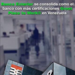 Banco Exterior se consolida como el banco con más certificaciones Great Place to Work® en Venezuela