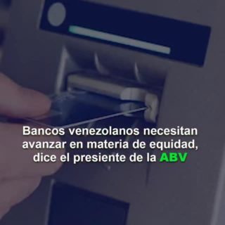 Pedro Pacheco, presidente de la ABV: Bancos venezolanos necesitan avanzar en materia de equidad