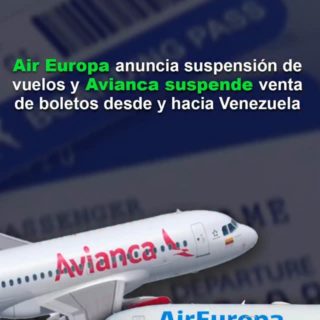 Air Europa anuncia suspensión de vuelos y Avianca suspende venta de boletos desde y hacia Venezuela