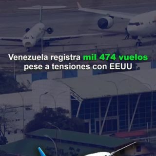Autoridades venezolanas dicen que ha habido 1.474 vuelos en Venezuela pese a «amenaza» de EEUU
