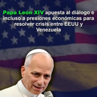 El papa dice que es mejor el diálogo e incluso presiones económicas que atacar Venezuela