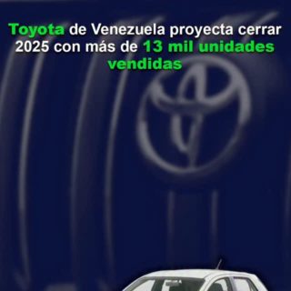 Toyota de Venezuela proyecta cerrar 2025 con más de 13.000 unidades vendidas