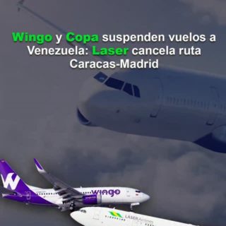 Wingo se suma a Copa Airlines y suspende los vuelos de jueves y viernes a Caracas