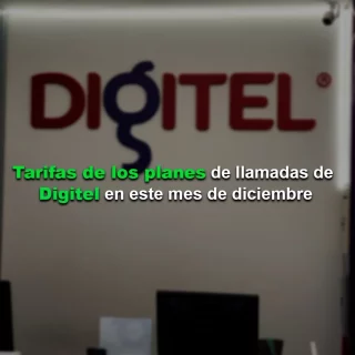 Estas son las tarifas de los planes de llamadas de Digitel de diciembre