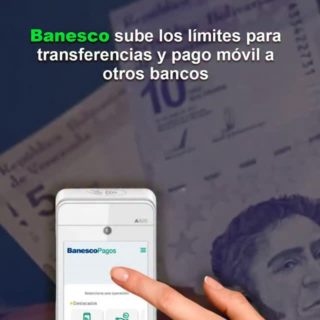 Banesco sube los límites para transferencias y pago móvil a otros bancos