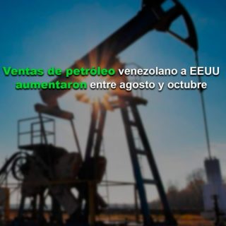 EIA: Ventas petroleras venezolanas a EEUU subieron consecutivamente entre agosto y octubre