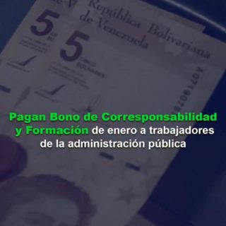 Pagan Bono de Corresponsabilidad y Formación de enero a trabajadores de la administración pública