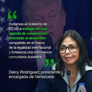 Delcy Rodríguez: Es prioritario avanzar hacia un relacionamiento equilibrado y respetuoso entre EEUU y Venezuela