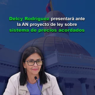 Delcy Rodríguez presentará ante la AN proyecto de ley sobre sistema de precios acordados