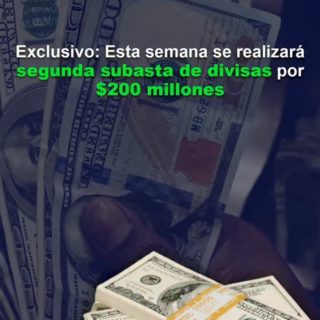 #Exclusivo: Esta semana se realizará segunda subasta de divisas por US$200 millones