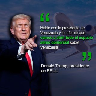 Trump anuncia que se abrirán las conexiones comerciales aéreas con Venezuela