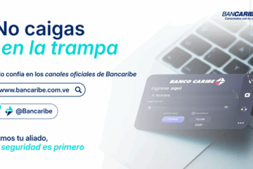 Bancaribe promueve contenidos de formaci&oacute;n para sus usuarios y alerta sobre riesgos de fraude digital