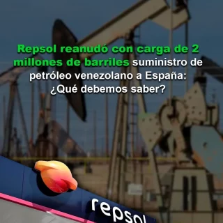Repsol reanudó con carga de 2 millones de barriles suministro de petróleo venezolano a España
