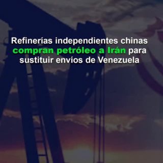 #Dato: Refinerías independientes chinas compran petróleo a Irán para sustituir los envíos de Venezuela