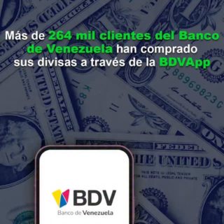 Más de 264.500 clientes del Banco de Venezuela han comprado sus divisas a través de la BDVApp