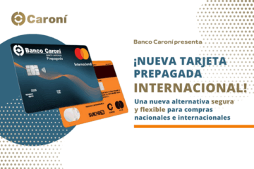 Banco Caron&iacute; presenta su Tarjeta Prepagada internacional y seguridad garantizada
